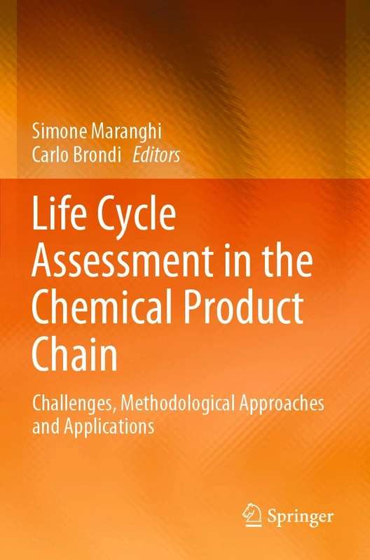 Life Cycle Assessment in the Chemical Product Chain: Challenges, Methodological Approaches and Applications