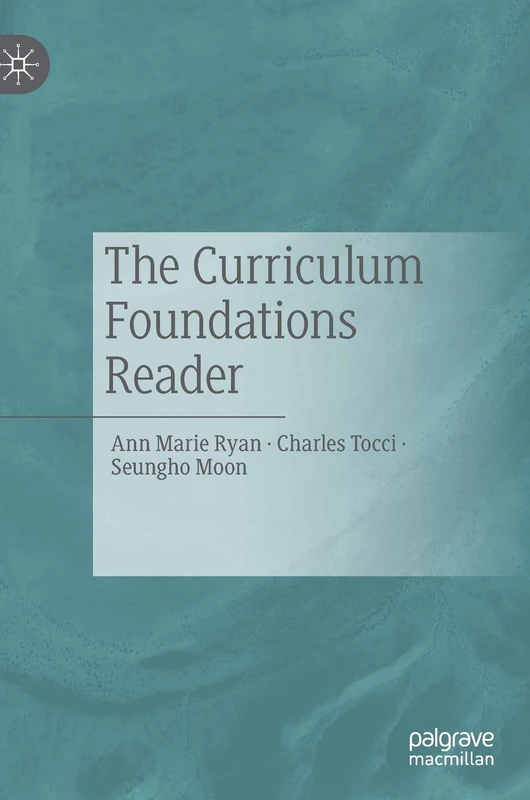 The Curriculum Foundations Reader