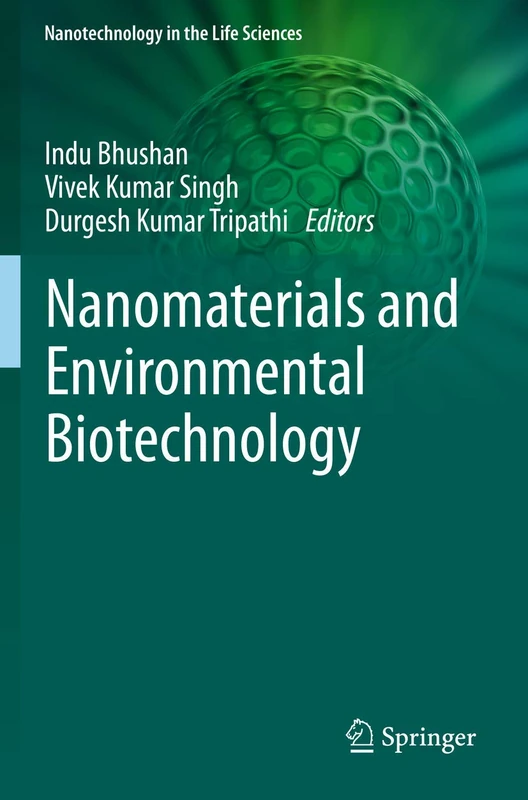 Nanomaterials and Environmental Biotechnology (Nanotechnology in the Life Sciences)