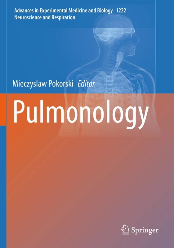 Pulmonology: 1222 (Advances in Experimental Medicine and Biology, 1222)