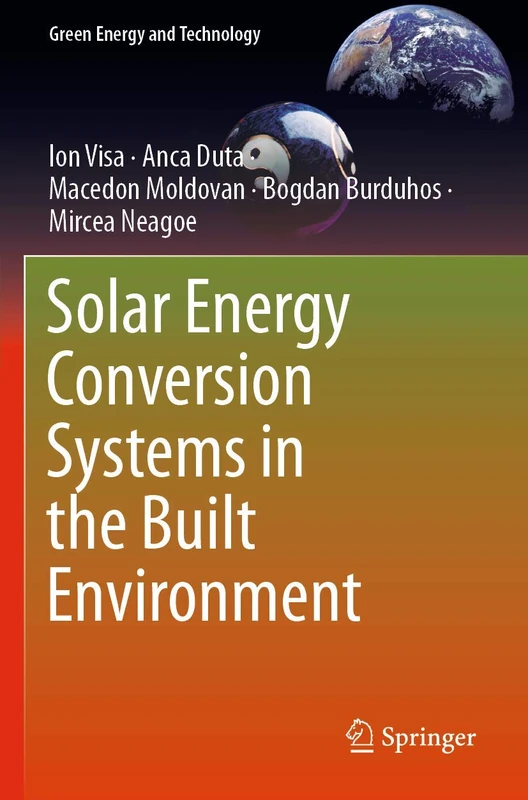 Solar Energy Conversion Systems in the Built Environment (Green Energy and Technology)