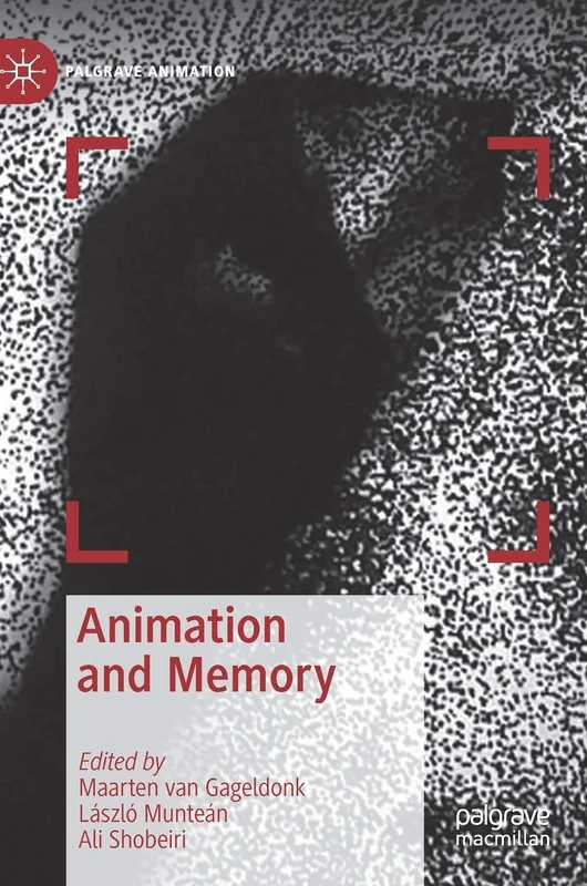 Animation and Memory (Palgrave Animation)