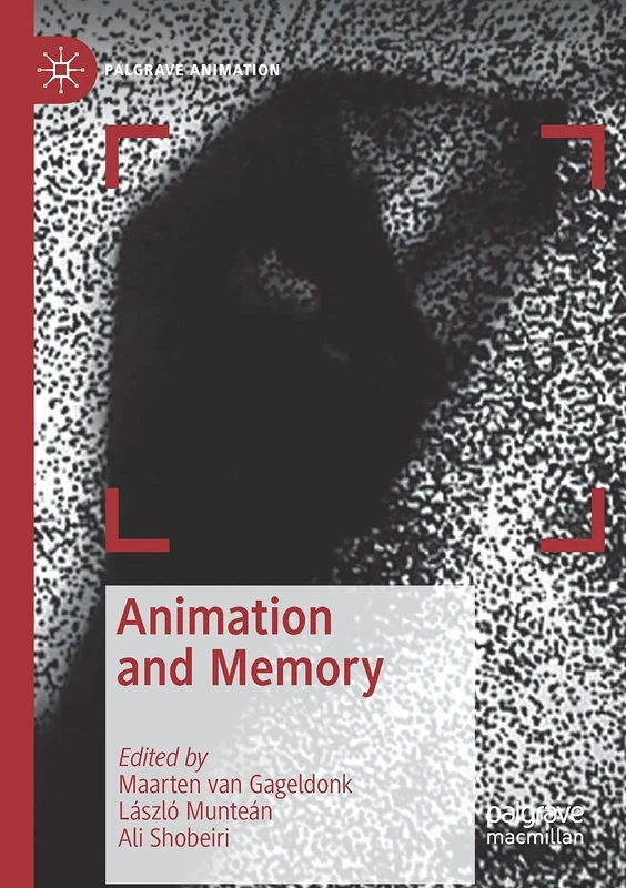 Animation and Memory (Palgrave Animation)