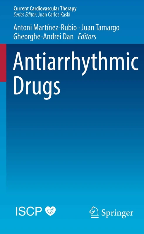 Antiarrhythmic Drugs (Current Cardiovascular Therapy)