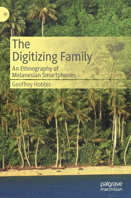 The Digitizing Family: An Ethnography of Melanesian Smartphones - Image 1