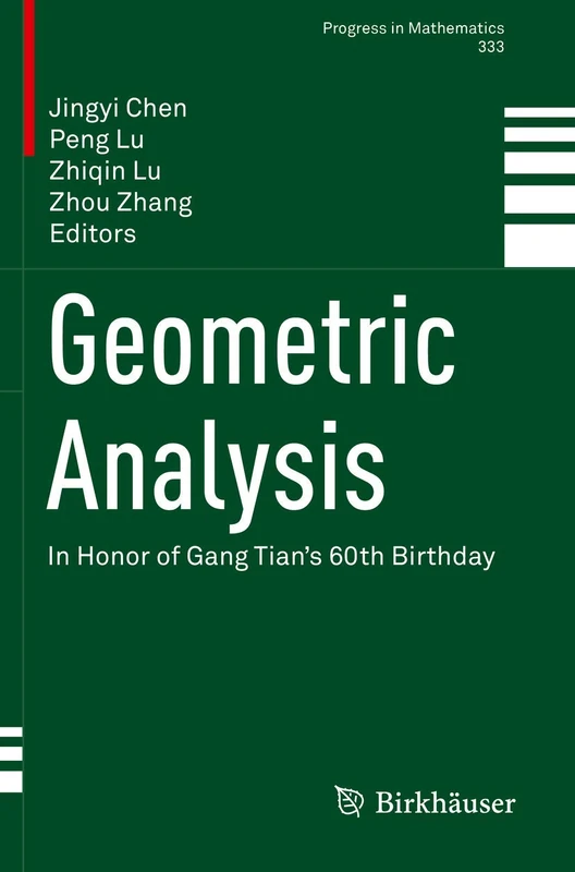 Geometric Analysis: In Honor of Gang Tian's 60th Birthday: 333 (Progress in Mathematics, 333)
