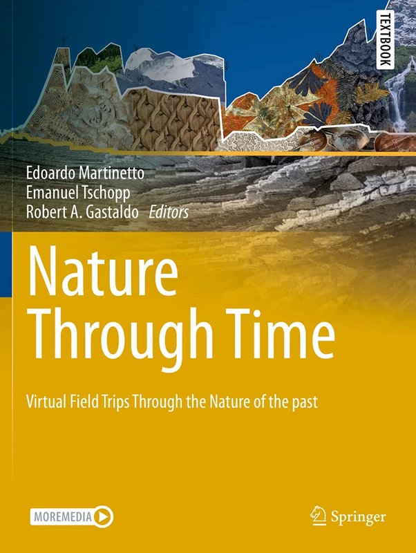 Nature through Time: Virtual field trips through the Nature of the past (Springer Textbooks in Earth Sciences, Geography and Environment)