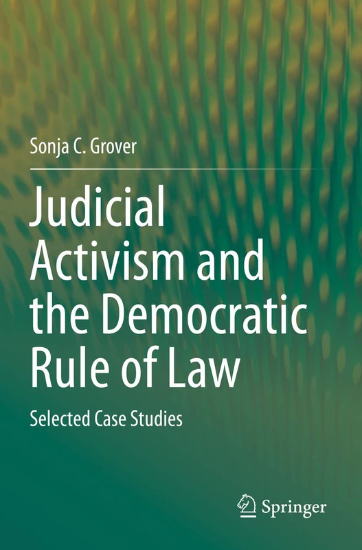 Springer - Judicial Activism and the Democratic Rule of Law