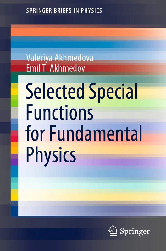 Selected Special Functions for Fundamental Physics (SpringerBriefs in Physics)