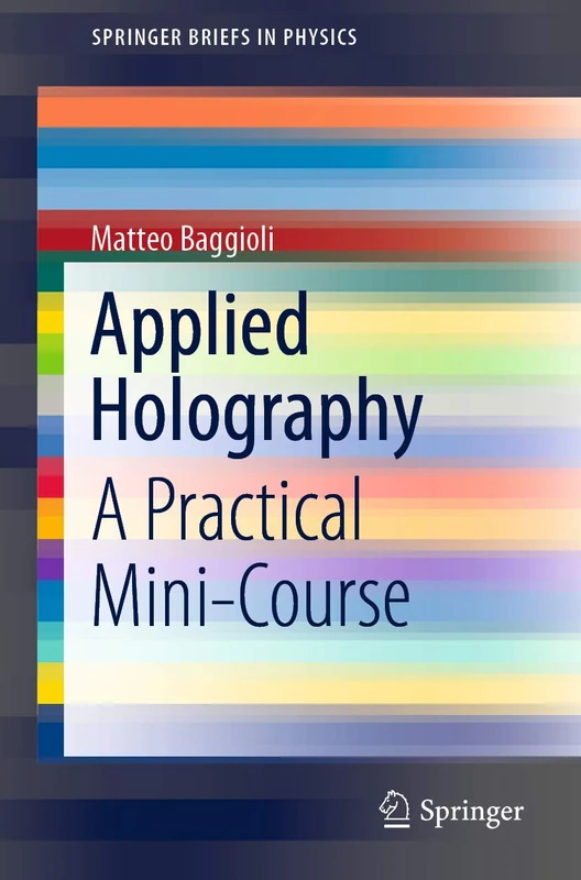Applied Holography: A Practical Mini-Course (SpringerBriefs in Physics) - Image 1