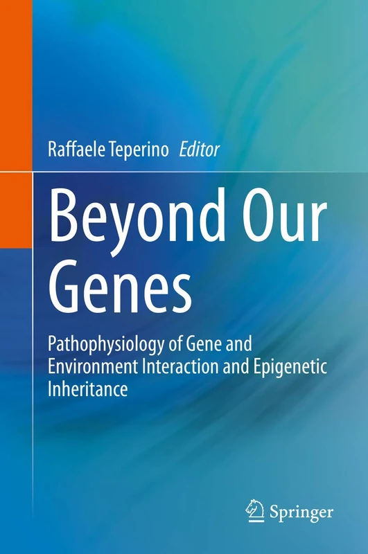 Springer - Beyond Our Genes: Epigenetic Inheritance Book