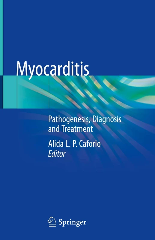 Myocarditis: Pathogenesis, Diagnosis and Treatment