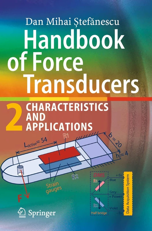 Handbook of Force Transducers: Characteristics and Applications