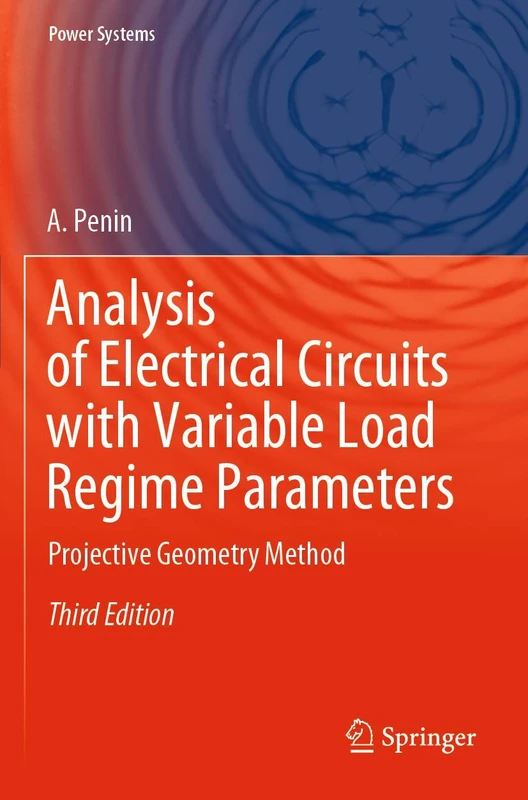 Analysis of Electrical Circuits with Variable Load Regime Parameters: Projective Geometry Method (Power Systems)