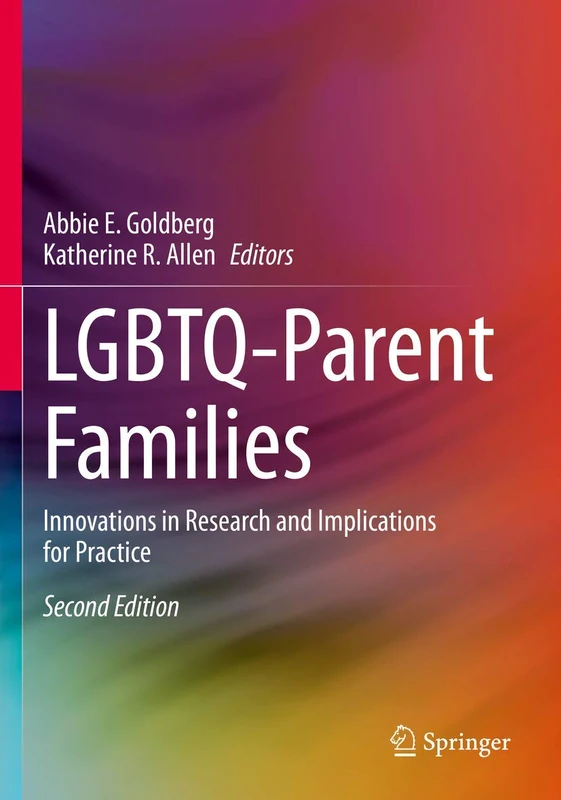 LGBTQ-Parent Families: Innovations in Research and Implications for Practice