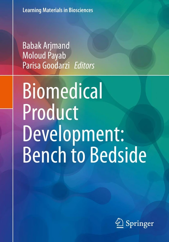 Biomedical Product Development: Bench to Bedside (Learning Materials in Biosciences)