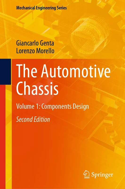 The Automotive Chassis: Volume 1: Components Design (Mechanical Engineering Series)