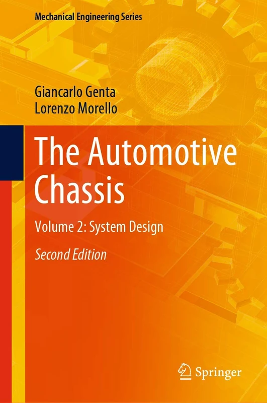 The Automotive Chassis: Volume 2: System Design (Mechanical Engineering Series)