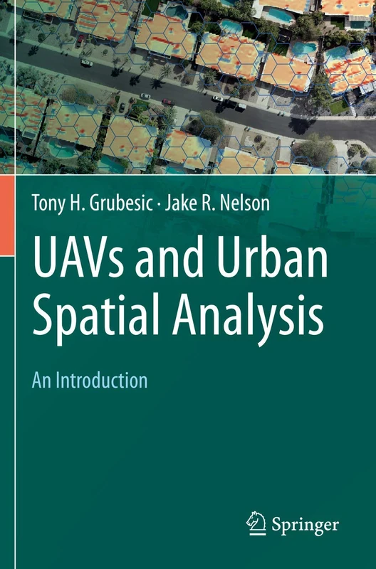 Springer - UAVs and Urban Spatial Analysis: An Introduction