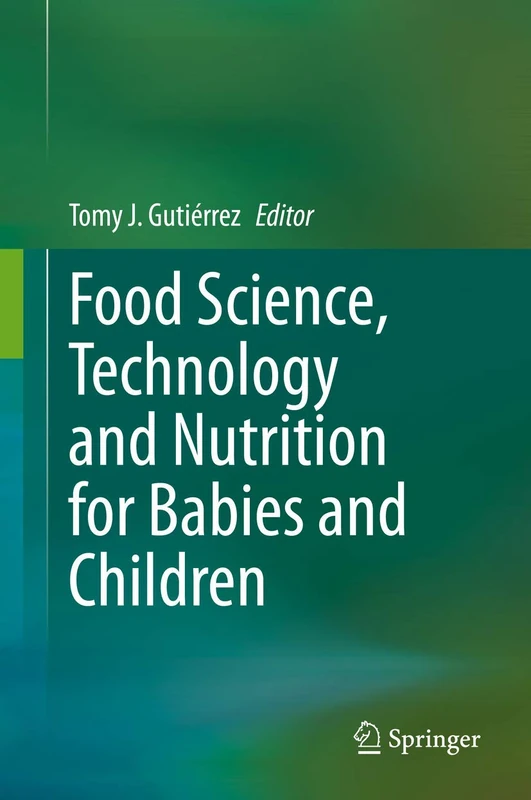 Food Science, Technology and Nutrition for Babies and Children: 1