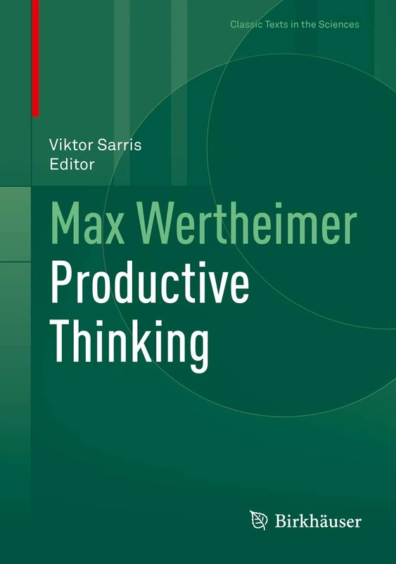 Max Wertheimer Productive Thinking (Classic Texts in the Sciences)