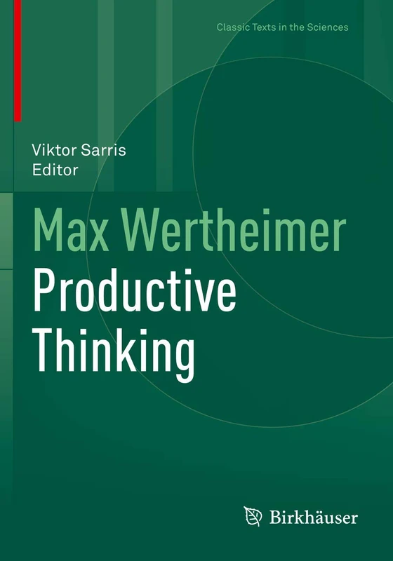 Max Wertheimer Productive Thinking (Classic Texts in the Sciences)