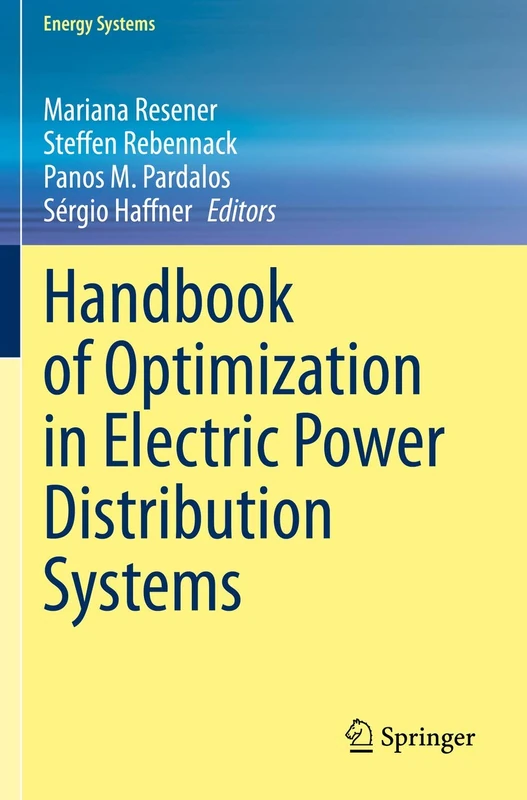 Handbook of Optimization in Electric Power Distribution Systems (Energy Systems)