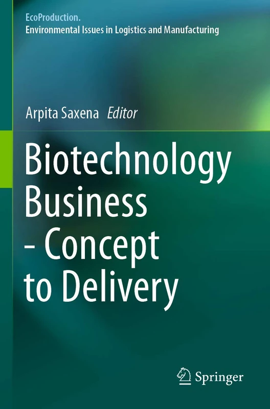 Biotechnology Business - Concept to Delivery (EcoProduction)