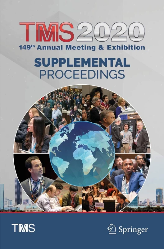 TMS 2020 149th Annual Meeting & Exhibition Supplemental Proceedings (The Minerals, Metals & Materials Series)