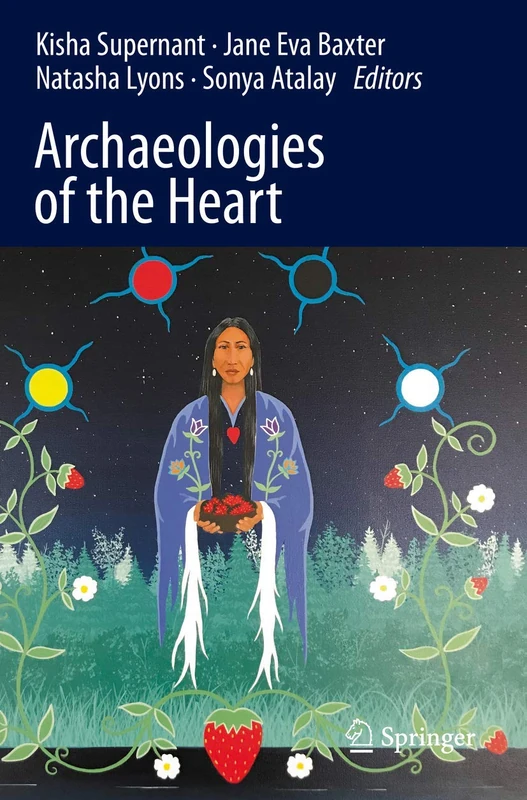 Springer - Archaeologies of the Heart - Academic Book