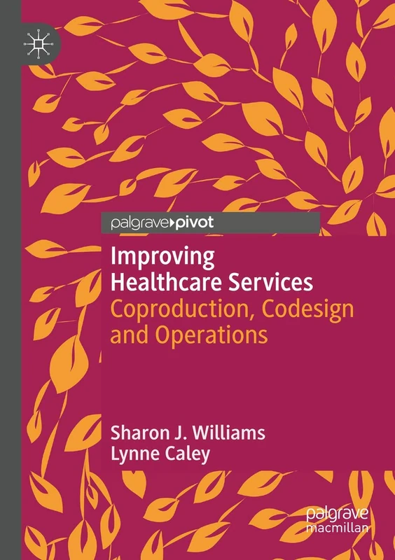 Improving Healthcare Services: Coproduction, Codesign and Operations - Image 1