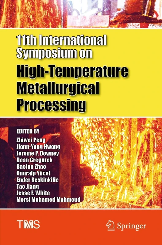 11th International Symposium on High-Temperature Metallurgical Processing (The Minerals, Metals & Materials Series)