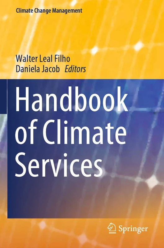 Handbook of Climate Services (Climate Change Management)