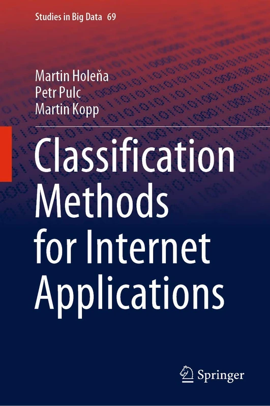 Classification Methods for Internet Applications: 69 (Studies in Big Data, 69)