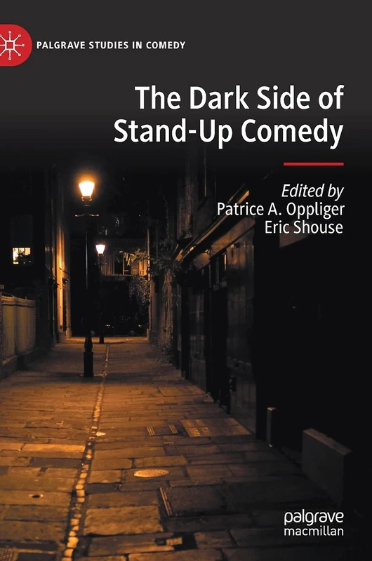 The Dark Side of Stand-Up Comedy (Palgrave Studies in Comedy) - Image 1