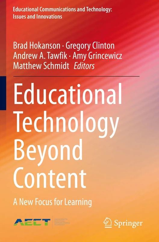 Educational Technology Beyond Content: A New Focus for Learning (Educational Communications and Technology: Issues and Innovations)
