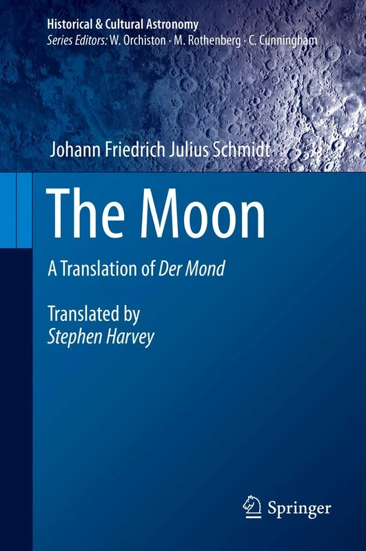 The Moon: A Translation of Der Mond (Historical & Cultural Astronomy)