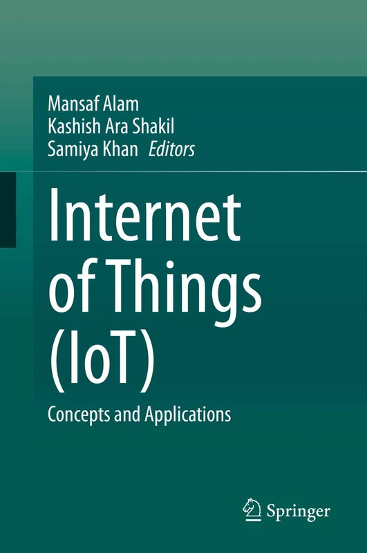 Internet of Things (IoT): Concepts and Applications (S.M.A.R.T. Environments)