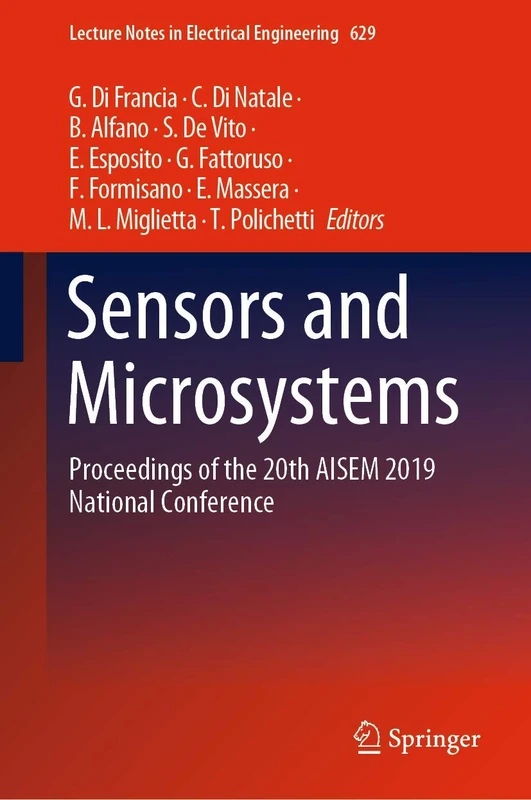 Sensors and Microsystems: Proceedings of the 20th AISEM 2019 National Conference: 629 (Lecture Notes in Electrical Engineering, 629)