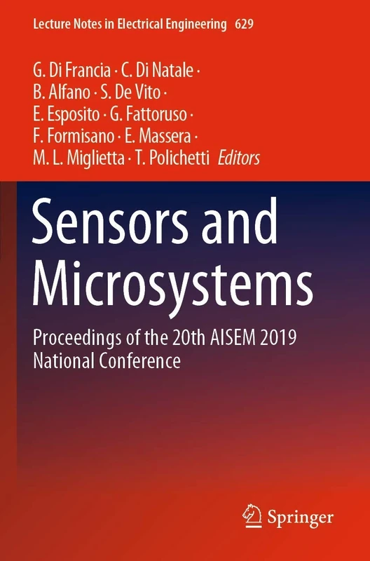 Sensors and Microsystems: Proceedings of the 20th AISEM 2019 National Conference: 629 (Lecture Notes in Electrical Engineering, 629)