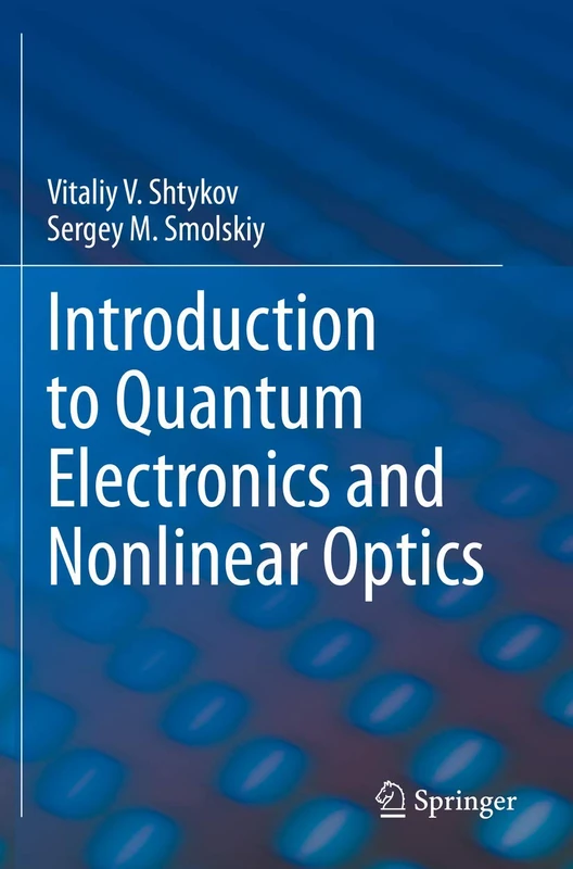 Introduction to Quantum Electronics and Nonlinear Optics