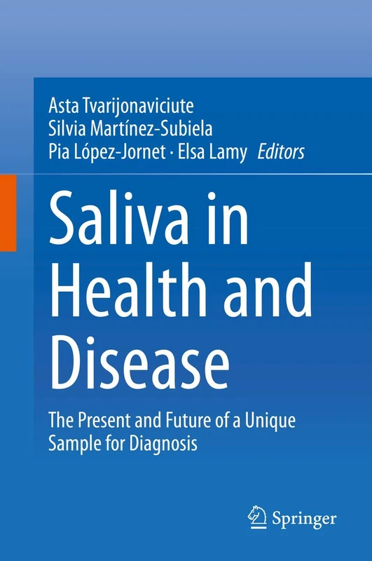 Saliva in Health and Disease: The Present and Future of a Unique Sample for Diagnosis