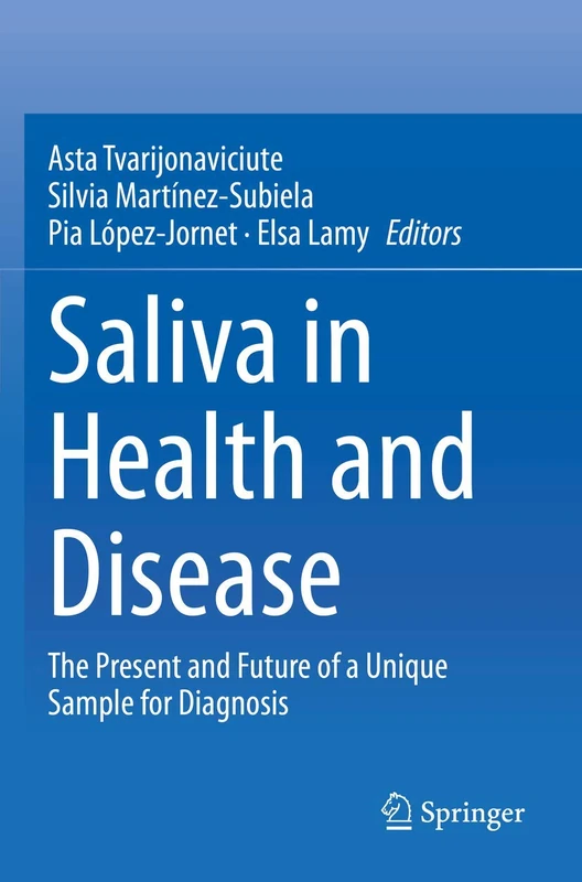 Saliva in Health and Disease: The Present and Future of a Unique Sample for Diagnosis