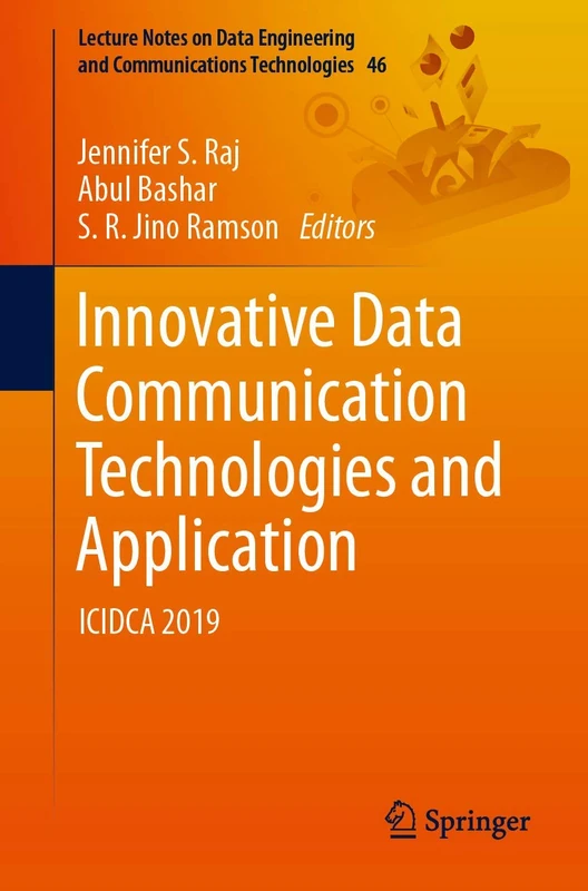 Innovative Data Communication Technologies and Application: ICIDCA 2019: 46 (Lecture Notes on Data Engineering and Communications Technologies, 46)