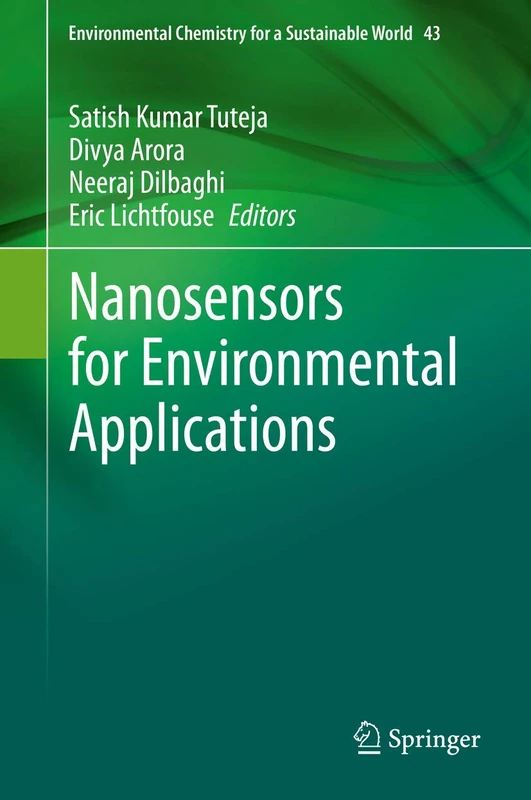 Nanosensors for Environmental Applications: 43 (Environmental Chemistry for a Sustainable World, 43)