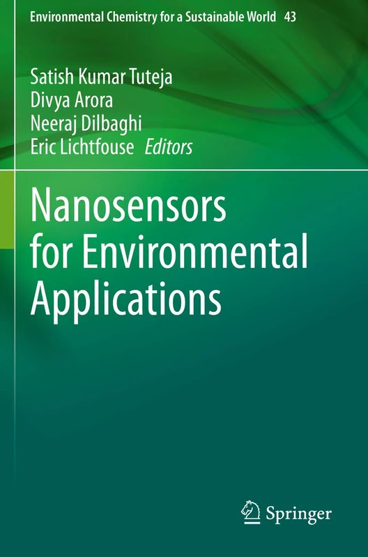 Nanosensors for Environmental Applications: 43 (Environmental Chemistry for a Sustainable World, 43)