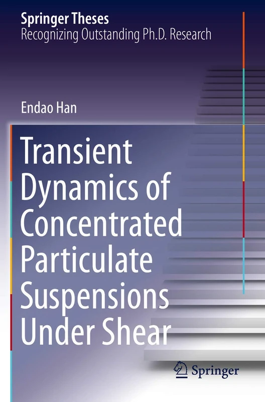 Transient Dynamics of Concentrated Particulate Suspensions Under Shear (Springer Theses)
