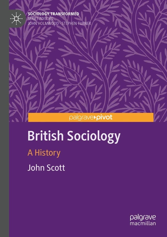 British Sociology: A History (Sociology Transformed)