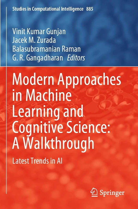 Modern Approaches in Machine Learning and Cognitive Science: A Walkthrough: Latest Trends in AI: 885 (Studies in Computational Intelligence, 885)