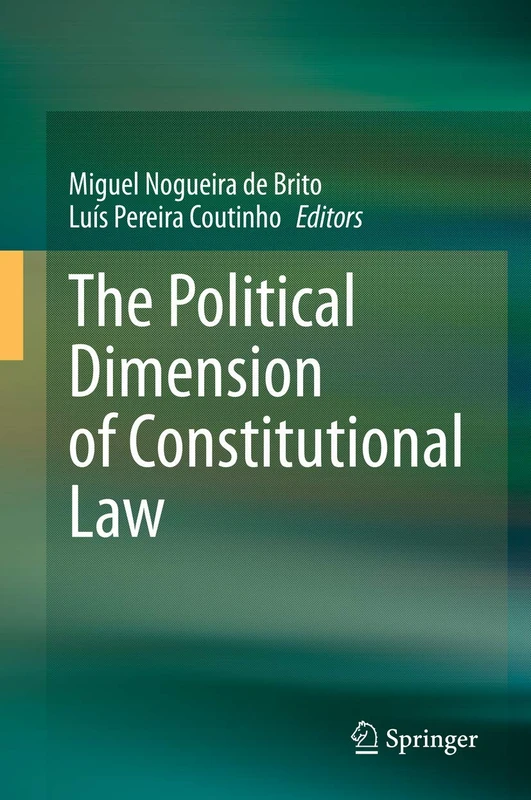 Springer - The Political Dimension of Constitutional Law